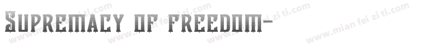 Supremacy of freedom字体转换
